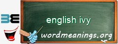 WordMeaning blackboard for english ivy